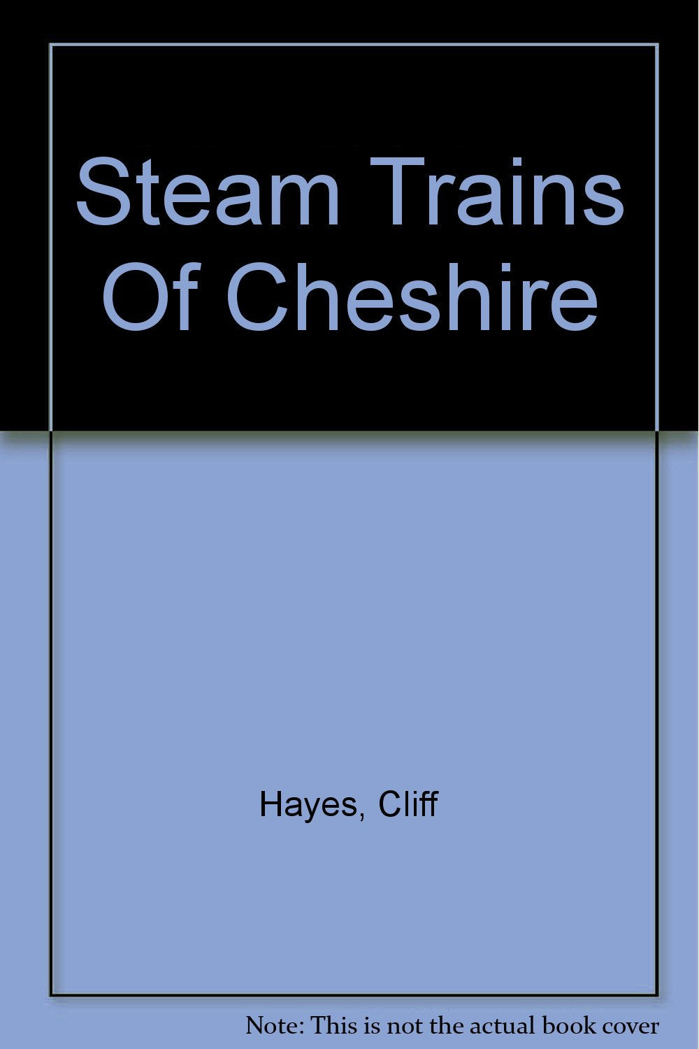 Steam Trains Of Cheshire [Paperback] Gordon Coltas