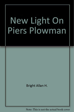 New Light On Piers Plowman