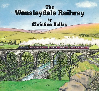 The Wensleydale Railway Hallas, C.S.