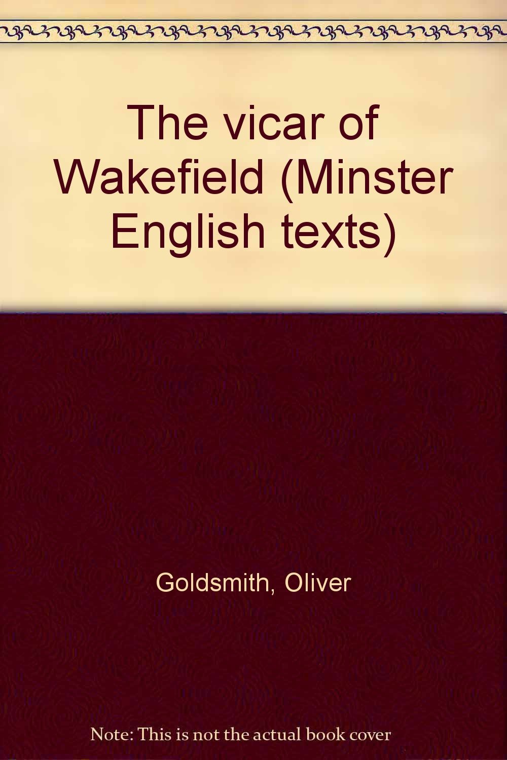 The vicar of Wakefield (Minster English texts) Goldsmith, Oliver