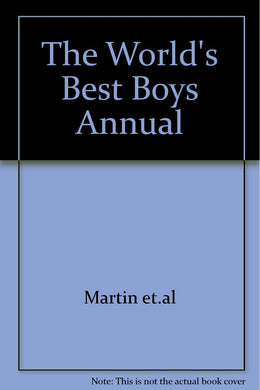 The World's Best Boys Annual [Unknown Binding]