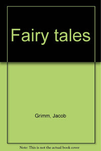 Fairy tales Grimm, Jacob
