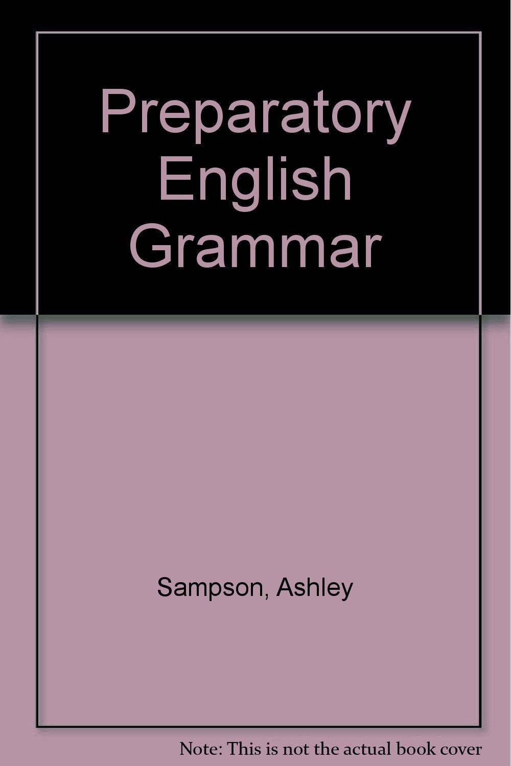 Preparatory English Grammar Sampson, Ashley