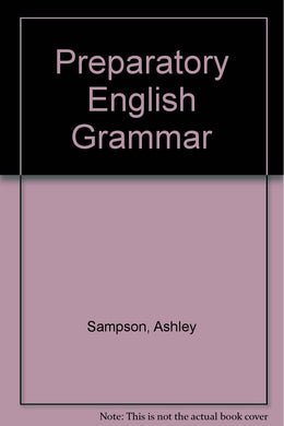 Preparatory English Grammar Sampson, Ashley