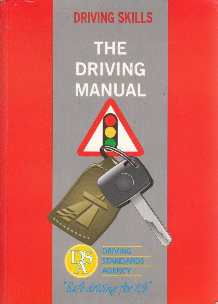 The Driving Manual (Driving Skills S.) Driving Standards Agency