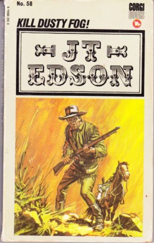 Kill Dusty Fog! Edson, J. T