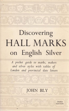 Hall Marks on English Silver (Discovering) Bly, John