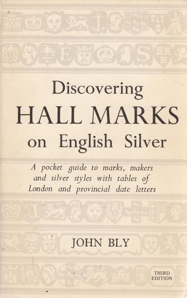 Hall Marks on English Silver (Discovering) Bly, John