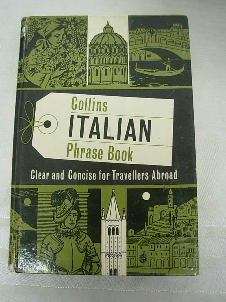 Collins Italian Phrase Book: Clear & Concise For Travellers Abroad [Hardcover] Isopel May
