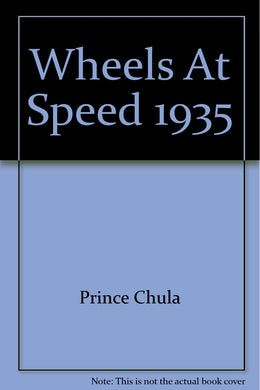 Wheels At Speed 1935 [Hardcover]