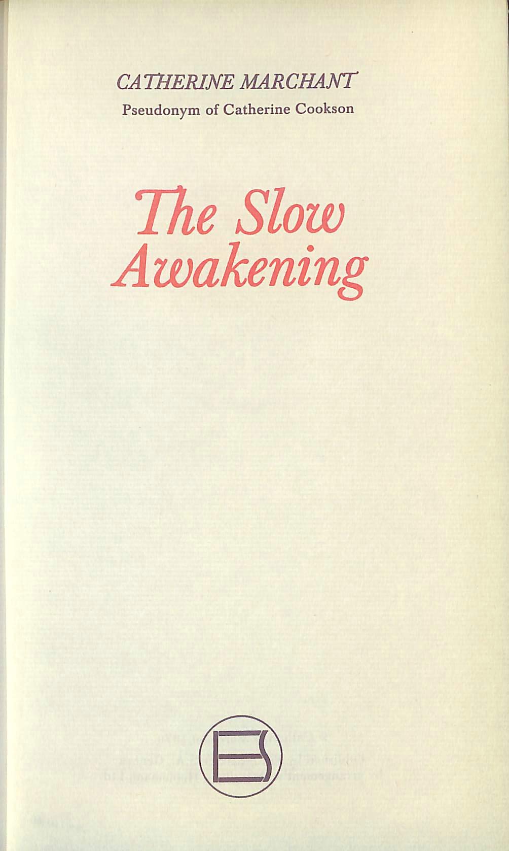 The Slow Awakening [Heron Books]