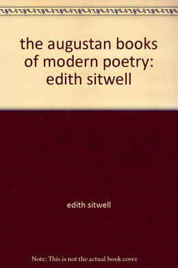 the augustan books of modern poetry: edith sitwell [Unknown Binding]