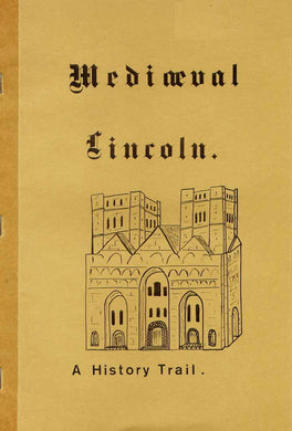 Mediaeval Lincoln A History Trail [Paperback] [Jan 01, 1972] [Paperback]
