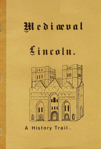 Mediaeval Lincoln A History Trail [Paperback] [Jan 01, 1972] [Paperback]