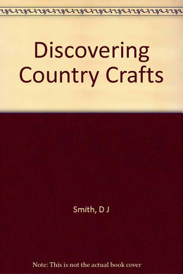 Discovering Country Crafts [Paperback] Smith, D J