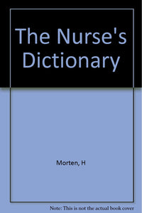 The Nurse's Dictionary [Hardcover]