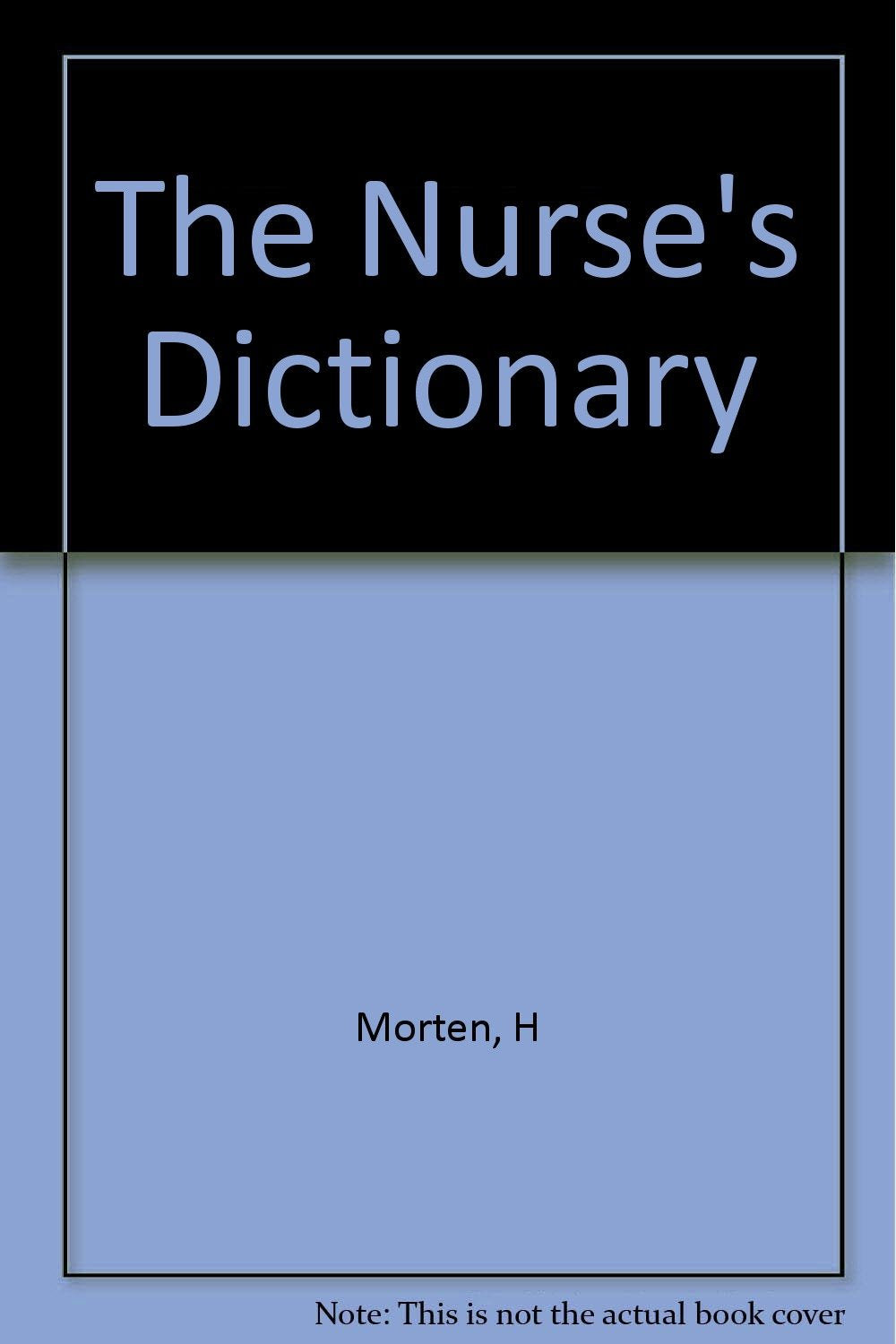 The Nurse's Dictionary [Hardcover]