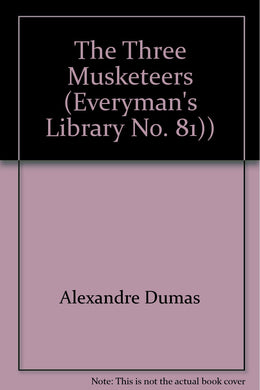 The Three Musketeers (Everyman's Library No. 81)) [Hardcover] Alexandre Dumas