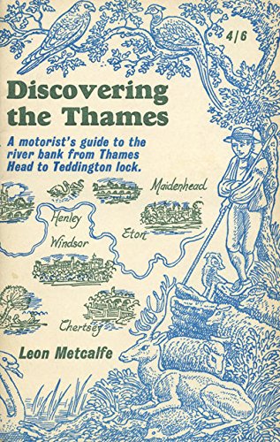 Discovering the Thames Metcalfe, Leon
