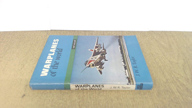 Warplanes of the world Taylor, John W. R