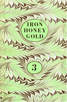 Iron Honey Gold Book 3: Bk. 3