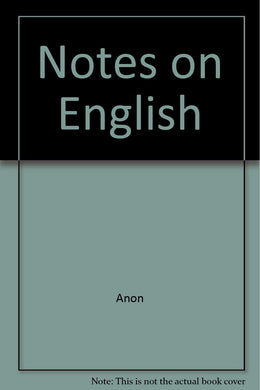 Notes on English [Pamphlet] Anon