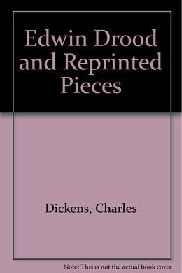 Edwin Drood and Reprinted Pieces [Leather Bound] Dickens, Charles and 16 b/w Plates