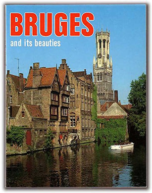 Bruges And Its Beauties [Paperback] Anonymous