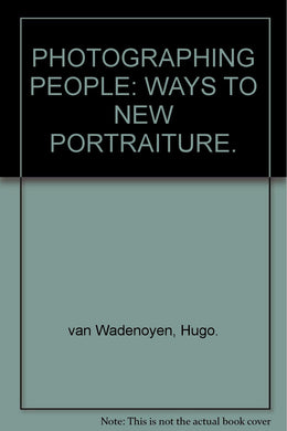 PHOTOGRAPHING PEOPLE: WAYS TO NEW PORTRAITURE.