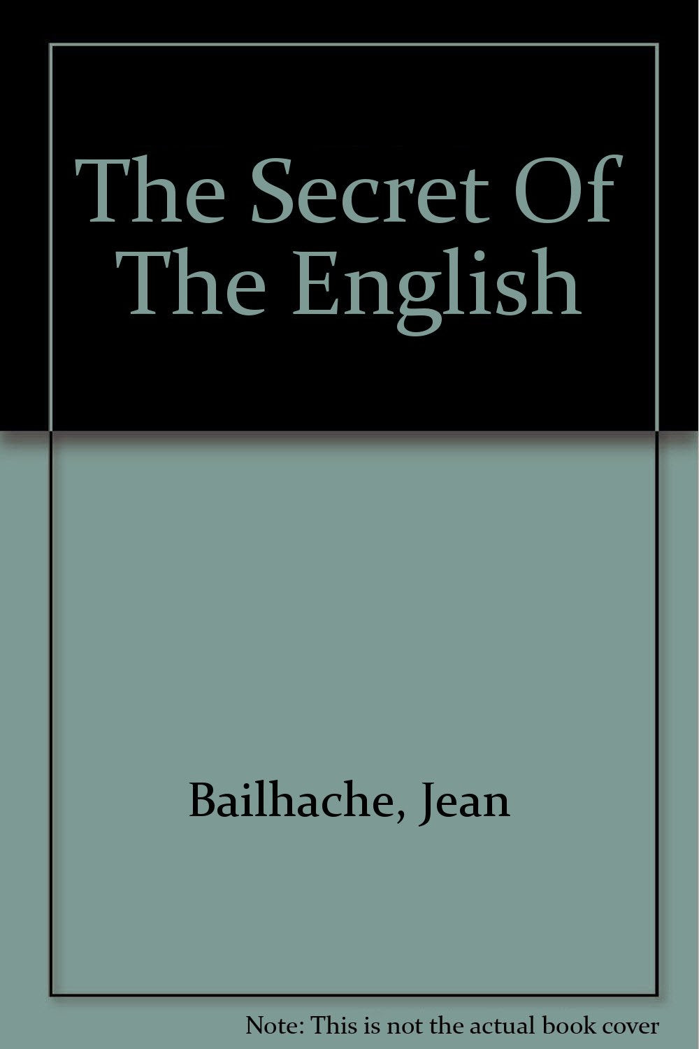 The Secret Of The English [Hardcover] Bailhache, Jean