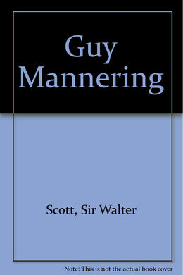 Guy Mannering [Hardcover] Scott, Sir Walter and Smith, A.T.