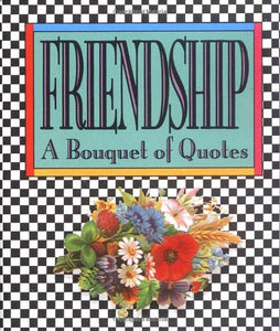 Friendship: A Bouquet of Quotes (Miniature Editions) Doubleday, Mini Books