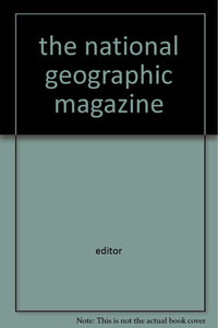 the national geographic magazine [Hardcover]