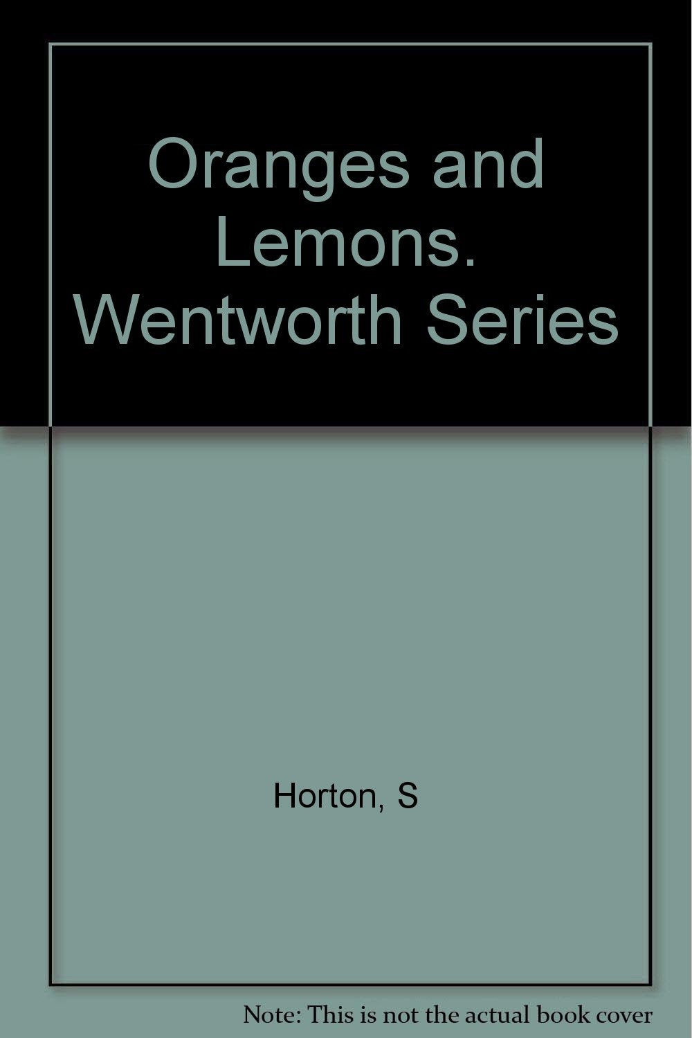 Oranges and Lemons. Wentworth Series [Hardcover] Horton, S