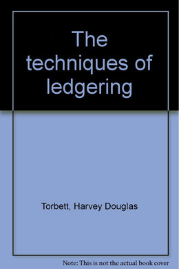 The techniques of ledgering Torbett, Harvey Douglas