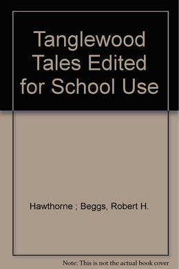 Tanglewood Tales Edited for School Use
