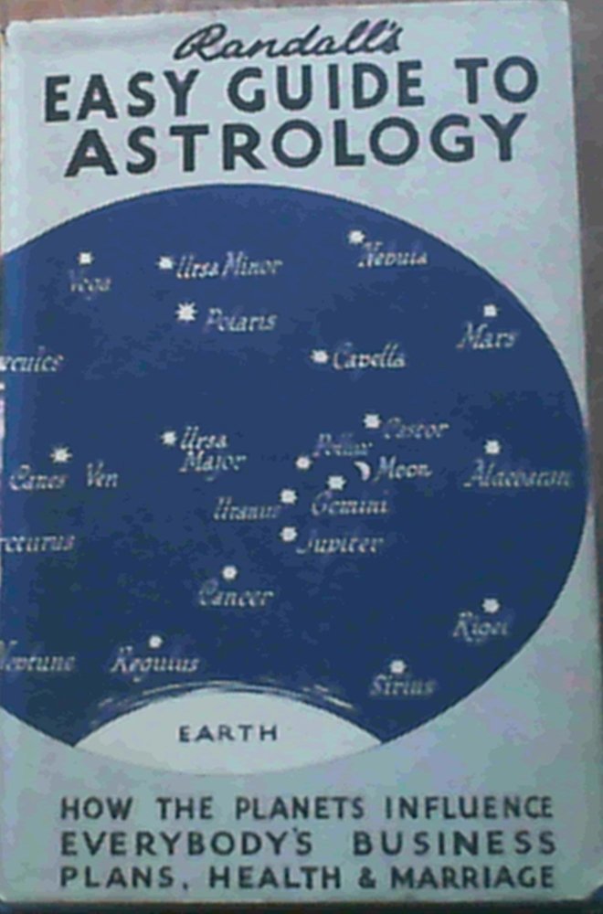 Randall'S Easy Guide To Astrology For Beginners