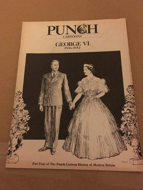 Punch Cartoons - George VI - 1936-1952 (Punch Cartoon History of Modern Britain) [Unknown Binding]