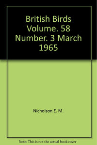 British Birds Volume. 58 Number. 3 March 1965