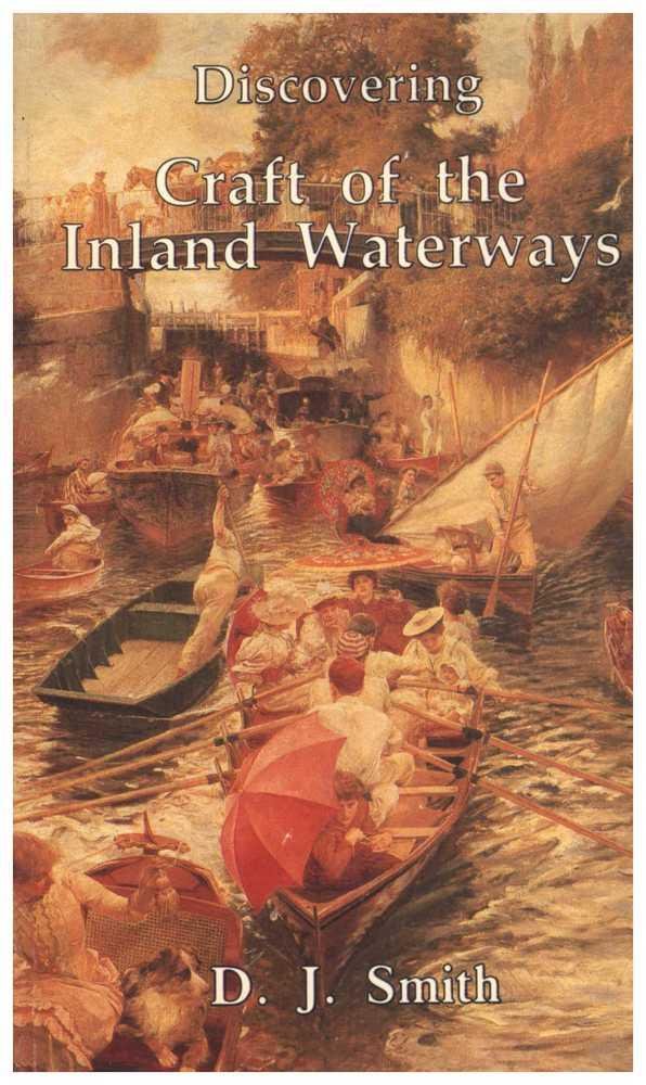 Discovering Craft of the Inland Waterways (Discovering S.) [Paperback] Smith, D.J.