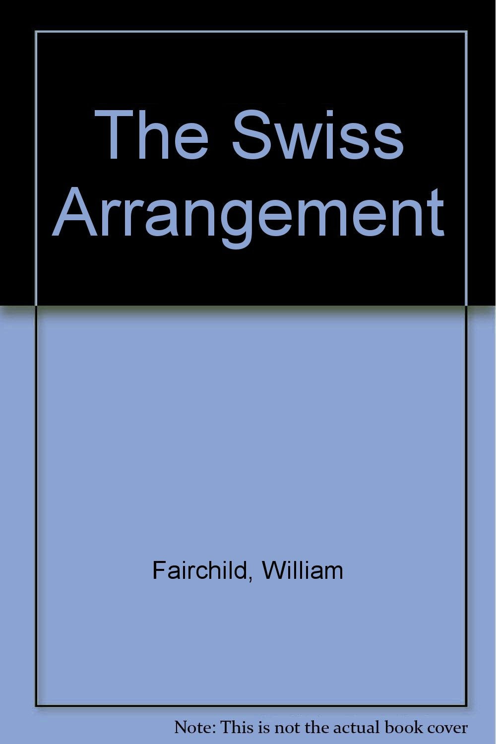 The Swiss Arrangement