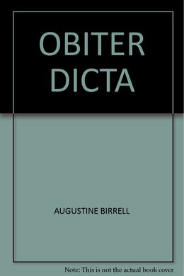 OBITER DICTA [Hardcover] Birrell, Augustine