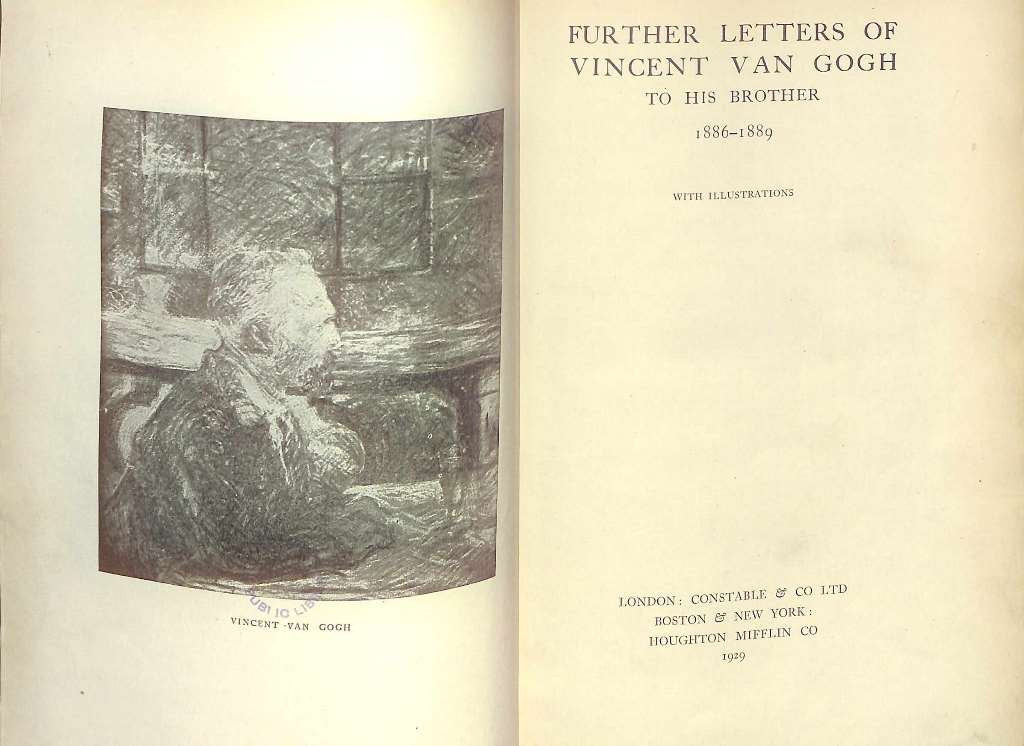Further Letters Of Vincent Van Gogh To His Brother 1886 - 1889
