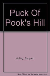 Puck of Pook"s Hill [Hardcover] Kipling, Rudyard illustrations by H.R. Millar