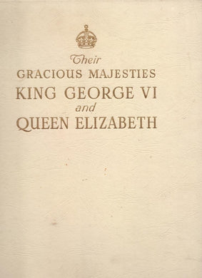 The Coronation of Their Most Gracious Majesties King George VI and Queen Elizabeth [Hardcover] Various