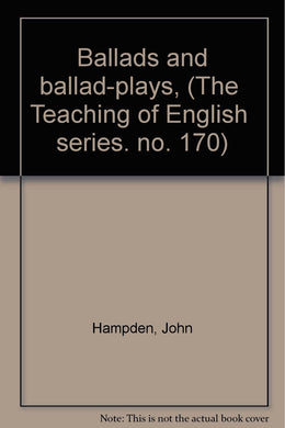 Ballads and ballad-plays, (The 