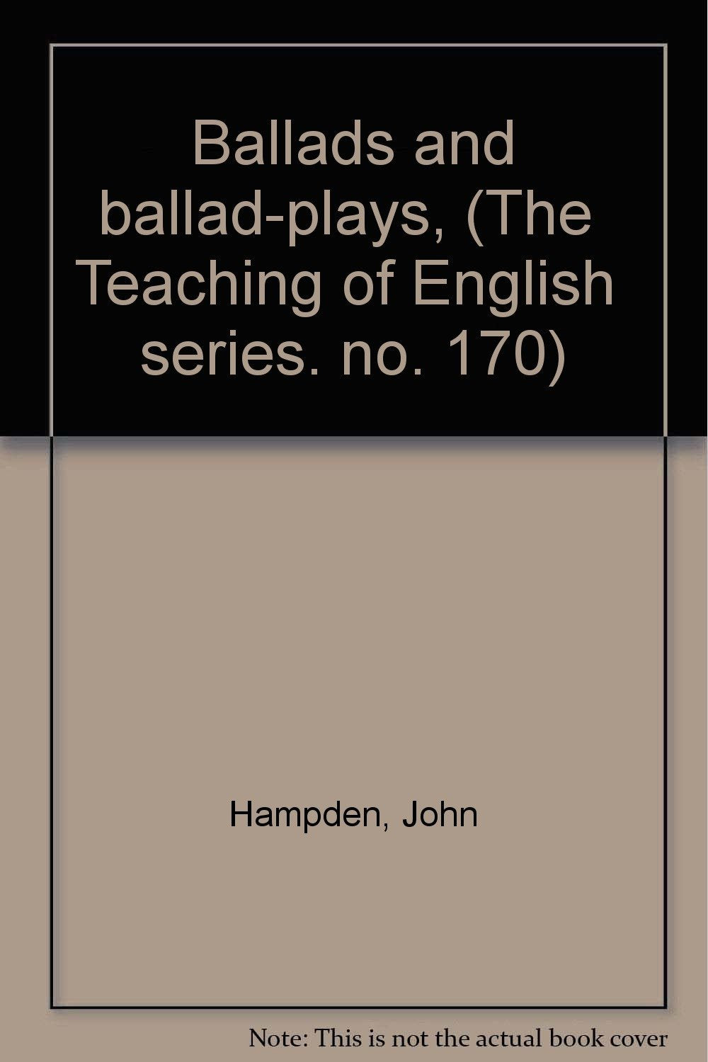 Ballads and ballad-plays, (The 