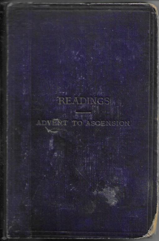 Readings for the Sundays and Holy Days of the Churches Year, Part 1 - Advent to Ascension -  Hardcover 1874