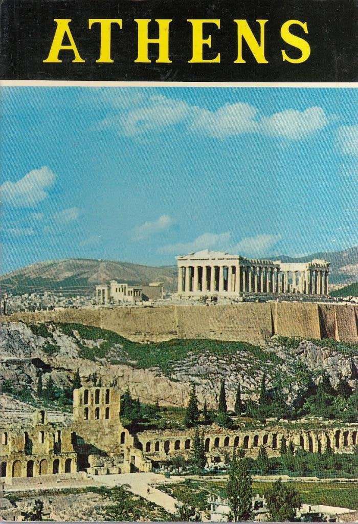 Athens: ANCIENT BYZANTINE MODERN CITY MUSEUMS [Paperback] No Stated Author