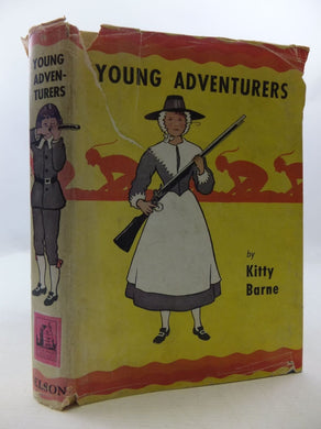 Young Adventurers [Hardcover] Barne, Kitty (Mrs Eric Streatfeild)